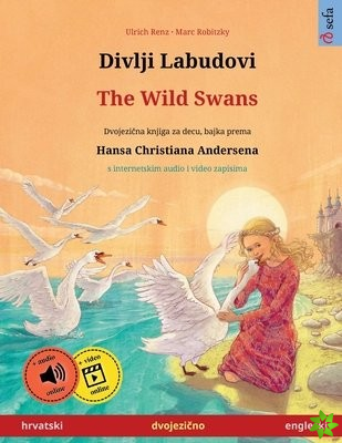 Divlji Labudovi - The Wild Swans (hrvatski - engleski)