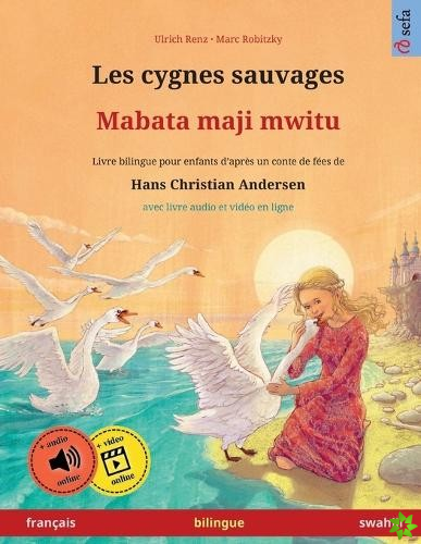 Les cygnes sauvages - Mabata maji mwitu (francais - swahili)