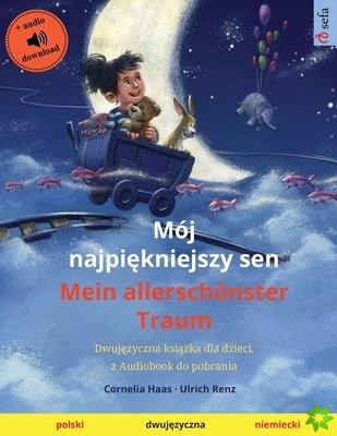 Moj najpiękniejszy sen - Mein allerschoenster Traum (polski - niemiecki)