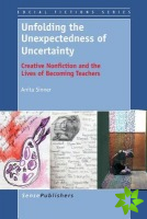 Unfolding the Unexpectedness of Uncertainty: Creative Nonfiction and the Lives of Becoming Teachers