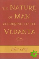Nature of Man According to the Vedanta