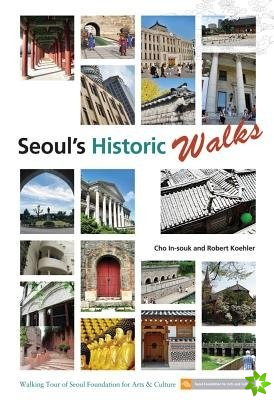 Seoul's Historic Walks