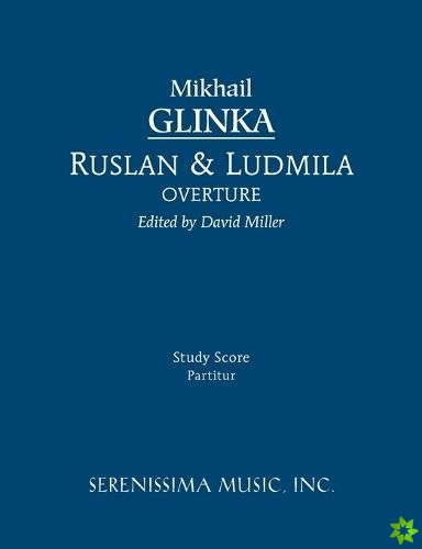 Ruslan and Ludmila Overture