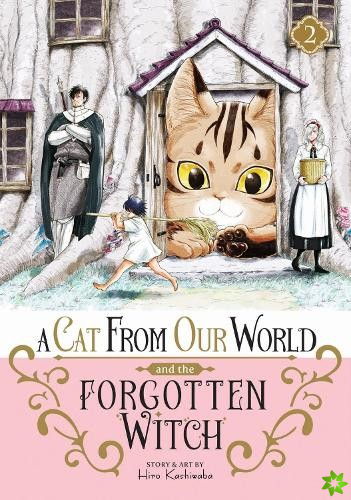 Cat from Our World and the Forgotten Witch Vol. 2