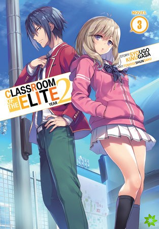 Classroom of the Elite: Year 2 (Light Novel) Vol. 3