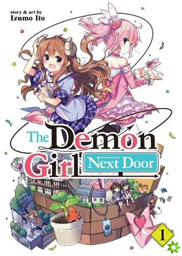 Demon Girl Next Door Vol. 1