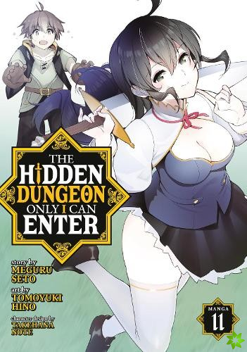Hidden Dungeon Only I Can Enter (Manga) Vol. 11