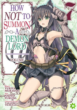 How NOT to Summon a Demon Lord (Manga) Vol. 7