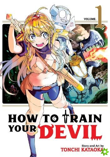 How to Train Your Devil Vol. 1