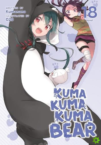 Kuma Kuma Kuma Bear (Light Novel) Vol. 18
