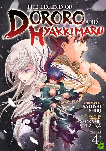 Legend of Dororo and Hyakkimaru Vol. 4