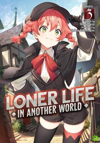 Loner Life in Another World (Light Novel) Vol. 3