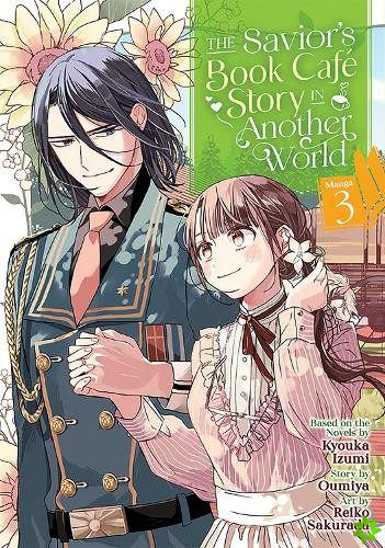 Savior's Book Cafe Story in Another World (Manga) Vol. 3