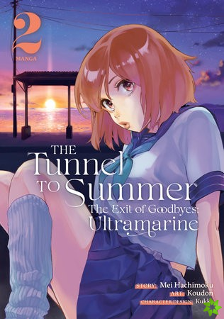 Tunnel to Summer, the Exit of Goodbyes: Ultramarine (Manga) Vol. 2