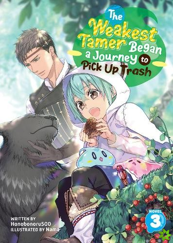 Weakest Tamer Began a Journey to Pick Up Trash (Light Novel) Vol. 3