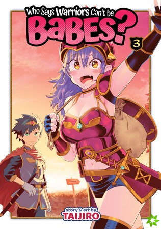 Who Says Warriors Can't be Babes? Vol. 3
