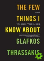 Few Things I Know About Glafkos Thrassakis