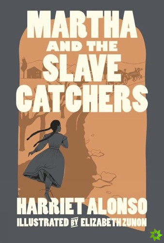 Martha and the Slave Catchers