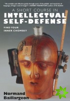 Short Course In Intellectual Self-Defense