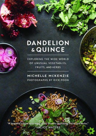 Dandelion and Quince