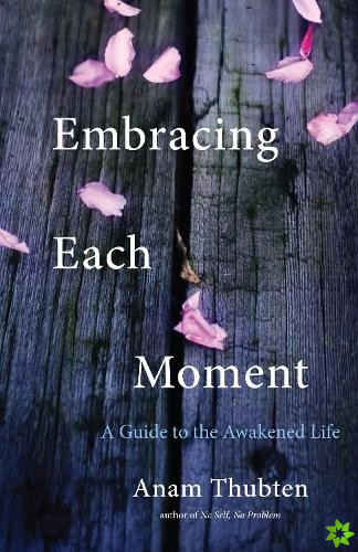 Embracing Each Moment