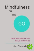 Mindfulness on the Go (Shambhala Pocket Classic)