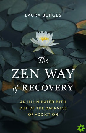 Zen Way of Recovery,  The