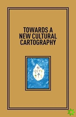 Towards a New Cultural Cartography