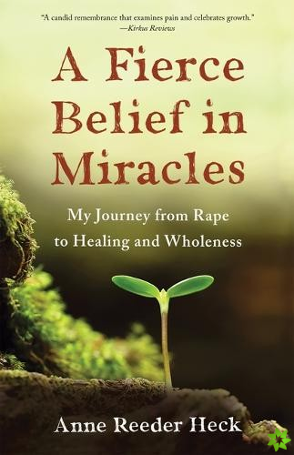 Fierce Belief in Miracles
