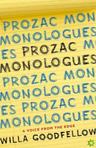 Prozac Monologues