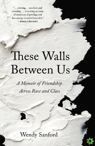 These Walls Between Us