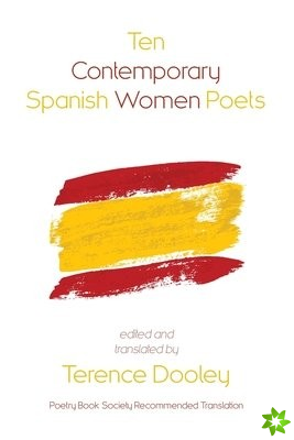Ten Contemporary Spanish Women Poets