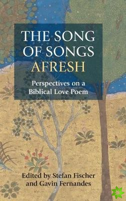 Song of Songs Afresh