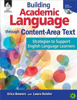 Building Academic Language through Content-Area Text: Strategies to Support ELLs
