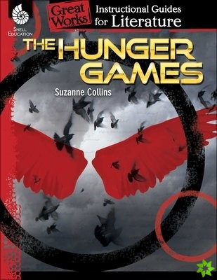 Hunger Games: An Instructional Guide for Literature