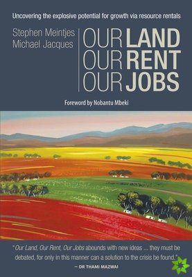 Our Land, Our Rent, Our Jobs