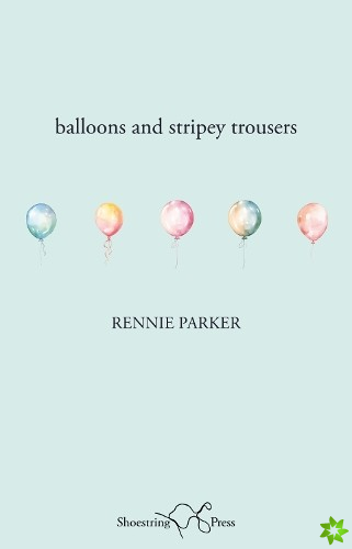 Balloons and Stripey Trousers