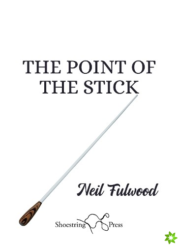 Point of the Stick