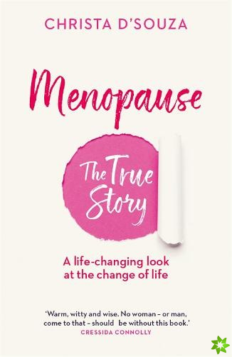 Menopause: The True Story