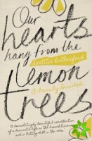 Our Hearts Hang from the Lemon Trees