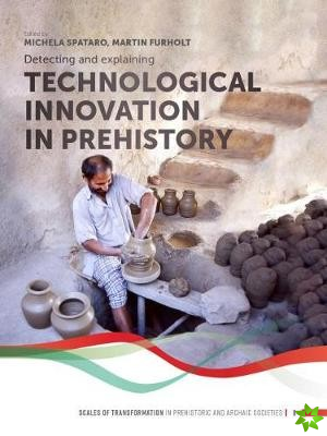 Detecting and explaining technological innovation in prehistory