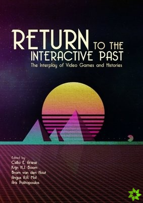 Return to the Interactive Past