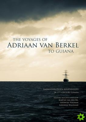 Voyages of Adriaan van Berkel to Guiana