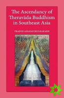 Ascendancy of Theravada Buddhism in Southeast Asia