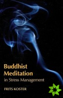 Buddhist Meditation in Stress Management
