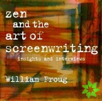 Zen & the Art of Screenwriting