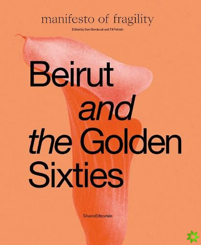 Beirut and the Golden Sixties