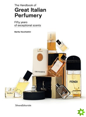 Handbook of Great Italian Perfumery