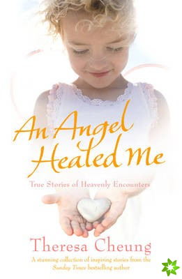 Angel Healed Me