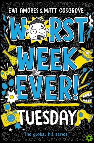 Worst Week Ever! Tuesday